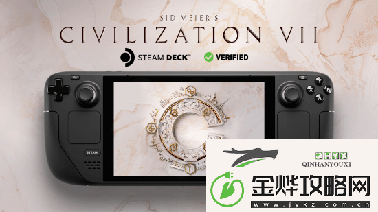 等不及了!文明7通过Steam-Deck验证:掌机畅玩